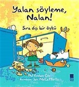 Yalan Söyleme, Nalan!