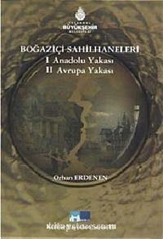 Boğaziçi Sahilhaneleri (2 Cilt)