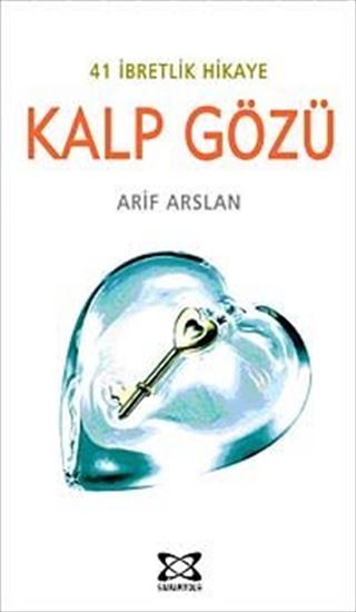 41 İbretlik Hikaye Kalp Gözü