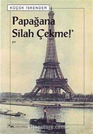 Papağana Silah Çekme!