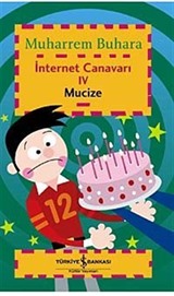 İnternet Canavarı 4 / Mucize