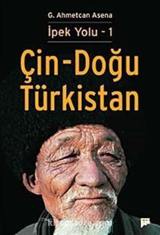 İpek Yolu 1 / Çin - Doğu Türkistan