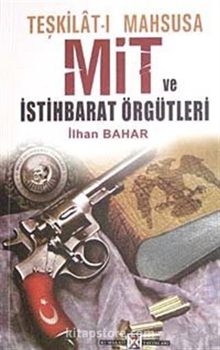 Teşkilat-ı Mahsusa Mit ve İstihbarat Örgütleri