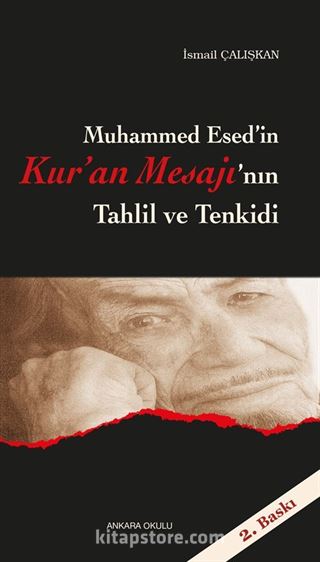 Muhammed Esed'in Kur'an Mesajı'nın Tahlil ve Tenkidi