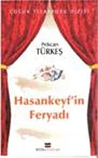 Hasankeyf'in Feryadı