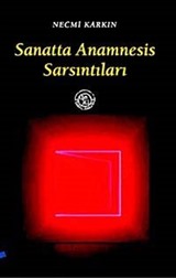 Sanatta Anamnesis Sarsıntılar