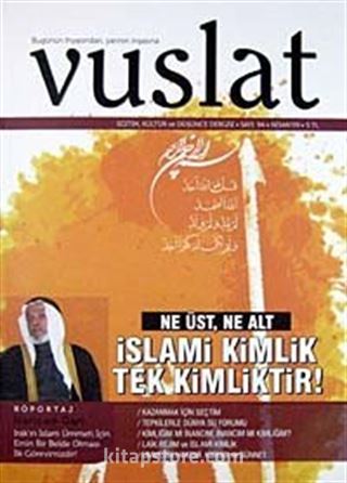 Yıl:8 Sayı:94 Nisan 2009 Aylık Eğitim ve Kültür Dergisi