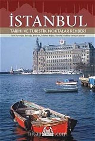 İstanbul Tarihi ve Turistik Noktalar Rehberi