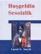 Hoşgeldin Sessizlik