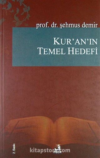 Kur'an'ın Temel Hedefi