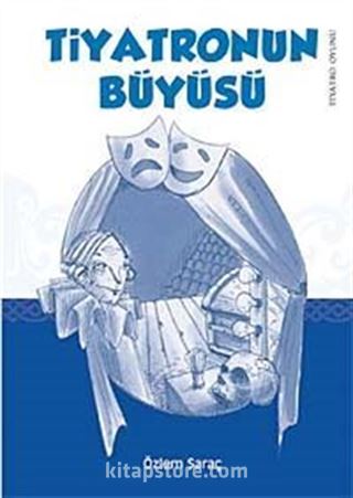 Tiyatronun Büyüsü