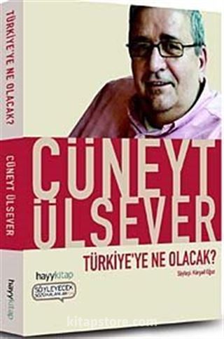 Türkiye'ye Ne Olacak