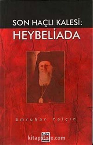 Son Haçlı Kalesi: Heybeliada