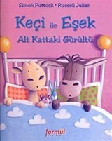 Keçi ile Eşek Alt Kattaki Gürültü