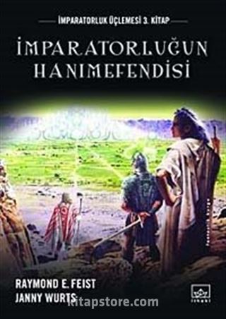 İmpartorluğun Hanımefendisi / İmparatorluk Üçlemesi 3. Kitap