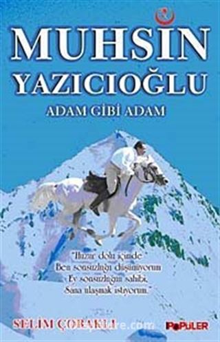 Muhsin Yazıcıoğlu Adam Gibi Adam