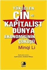 Yükselen Çin ve Kapitalist Dünya Ekonomisinin Çöküşü