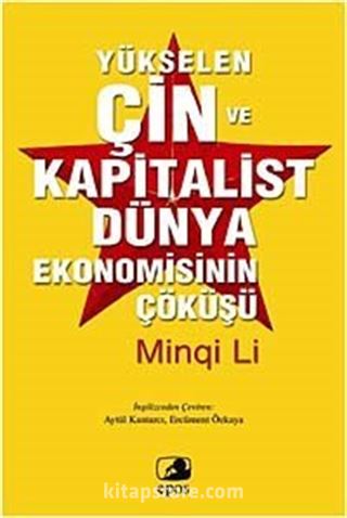 Yükselen Çin ve Kapitalist Dünya Ekonomisinin Çöküşü