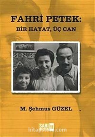 Fahri Petek: Bir Hayat, Üç Can