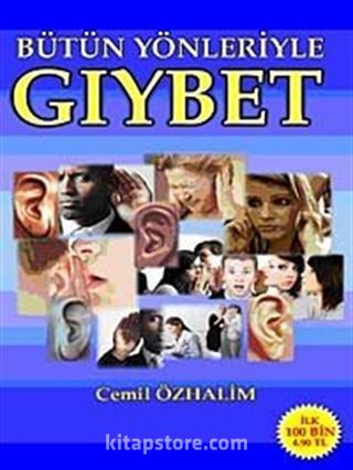 Bütün Yönleriyle Gıybet