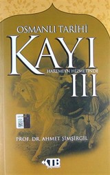 Kayı III Haremeyn Hizmetinde / Osmanlı Tarihi