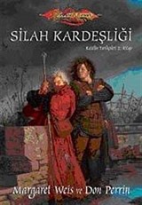 Silah Kardeşliği / Raistlin Tarihçeleri-2