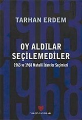 Oy Aldılar Seçilemediler