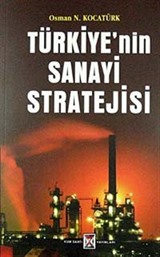 Türkiye'nin Sanayi Stratejisi