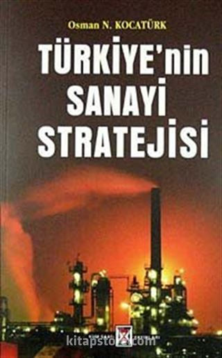 Türkiye'nin Sanayi Stratejisi