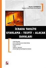 İcrada Tahliye - Uyarlama - Tespit - Alacak Davaları