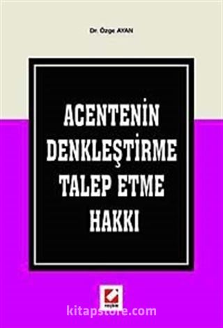 Acentenin Denkleştirme Talep Etme Hakkı