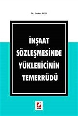 İnşaat Sözleşmesinde Yüklenicinin Temerrüdü