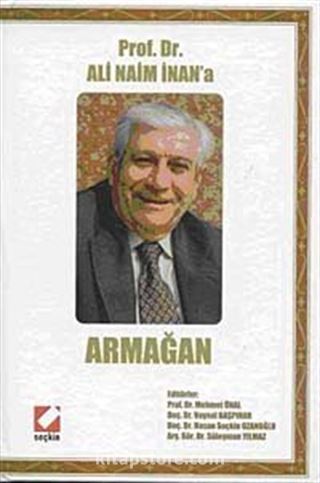 Prof. Dr. Ali Naim İnan'a Armağan