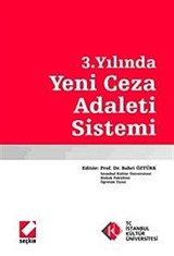 3. Yılında Yeni Ceza Adaleti Sistemi