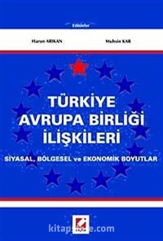 Türkiye Avrupa Birliği İlişkileri