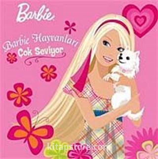 Barbie Hayvanları Çok Seviyor