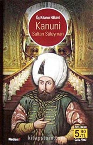 Üç Kıtanın Hakimi Kanuni Sultan Süleyman (Cep Boy)