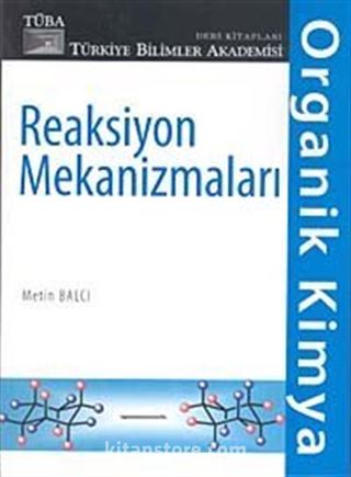 Organik Kimya Reaksiyon Mekanizmaları