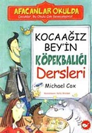 Kocaağız Bey'in Köpekbalığı Dersleri / Afacanlar Okulda