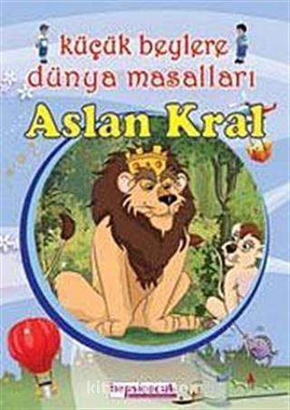 Küçük Beylere Masal Keyfi-Aslan Kral