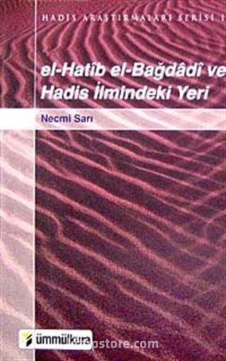 el-Hatib el-Bağdadi ve Hadis İlmindeki Yeri