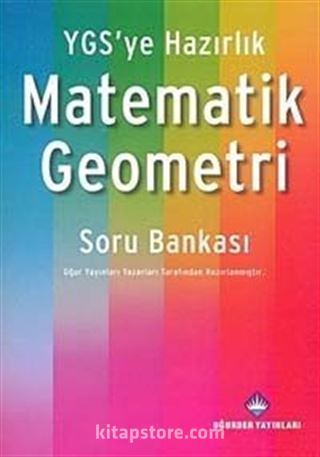 YGS'ye Hazırlık Matematik-Geometri Soru Bankası