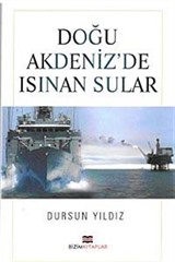 Doğu Akdeniz'de Isınan Sular