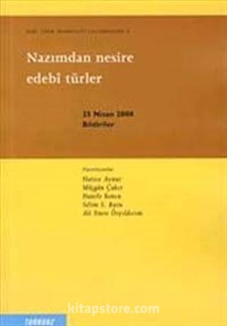 Nazımdan Nesire Edebi Türler : Eski Türk Edebiyatı Araştırmaları 4