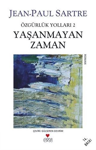 Yaşanmayan Zaman/ Özgürlük Yolları 2