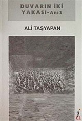 Duvarın İki Yakası - Anı 3