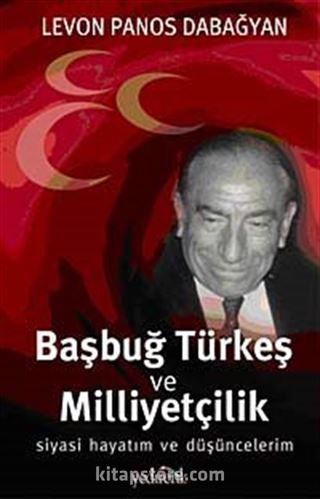 Başbuğ Türkeş ve Milliyetçilik