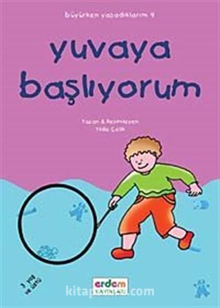 Yuvaya Başlıyorum