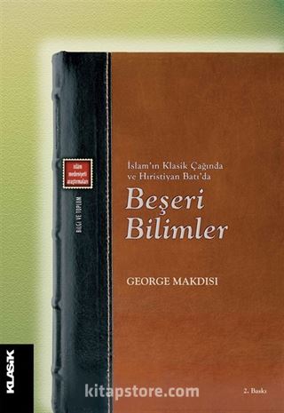 İslam'ın Klasik Çağında ve Hıristiyan Batı'da Beşeri Bilimler