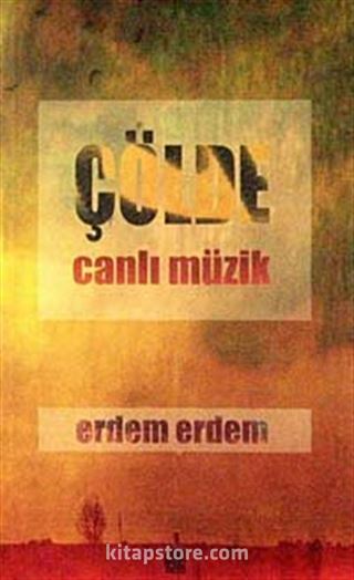 Çölde Canlı Müzik